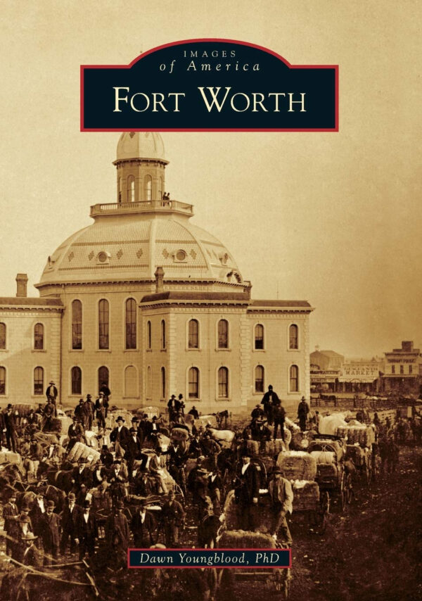 Fort Worth (Images of America)