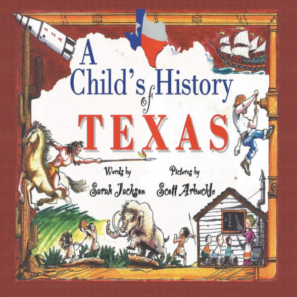 A Childs History of Texas (Revised)