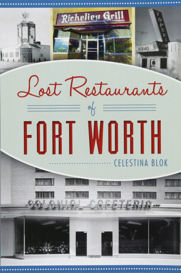 Lost Restaurants of Fort Worth (American Palate)