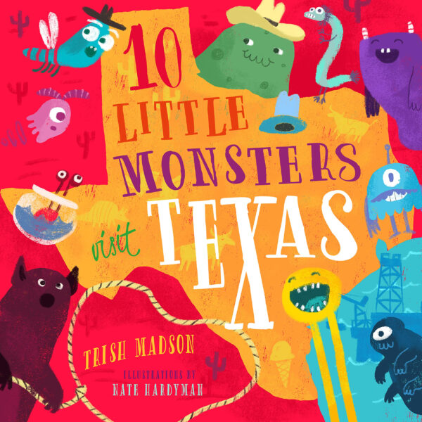 10 Little Monsters Visit Texas (Volume 5)